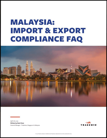 Malaysia Import and Export Compliance FAQ